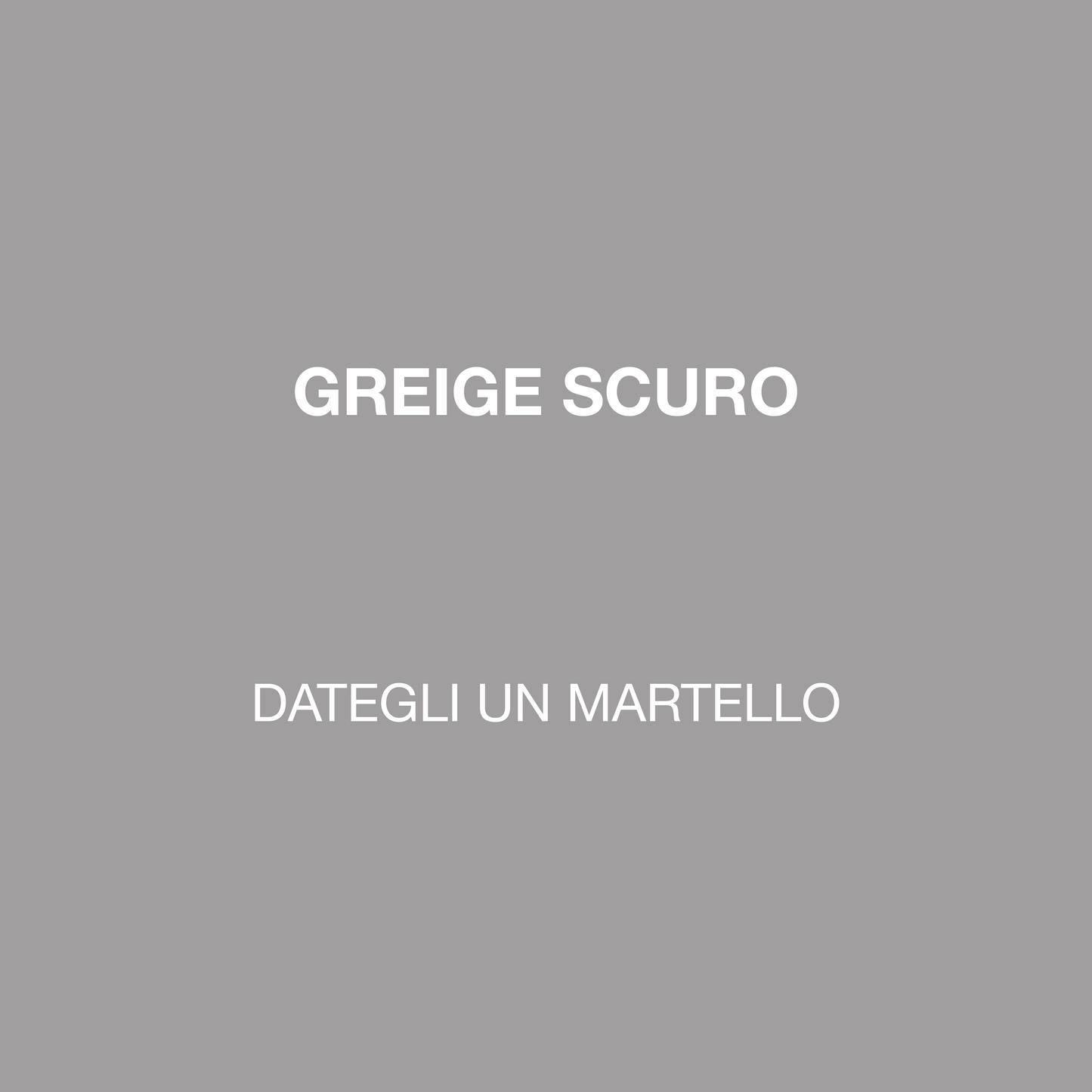 DATEGLI UN MARTELLO