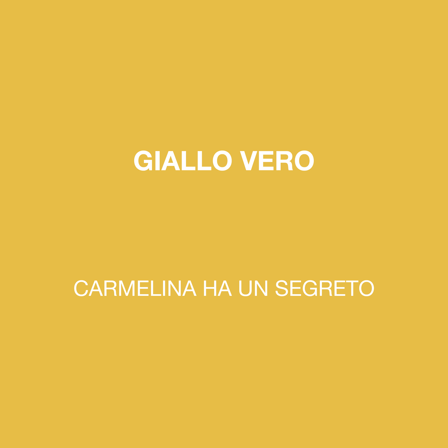CARMELINA HA UN SEGRETO