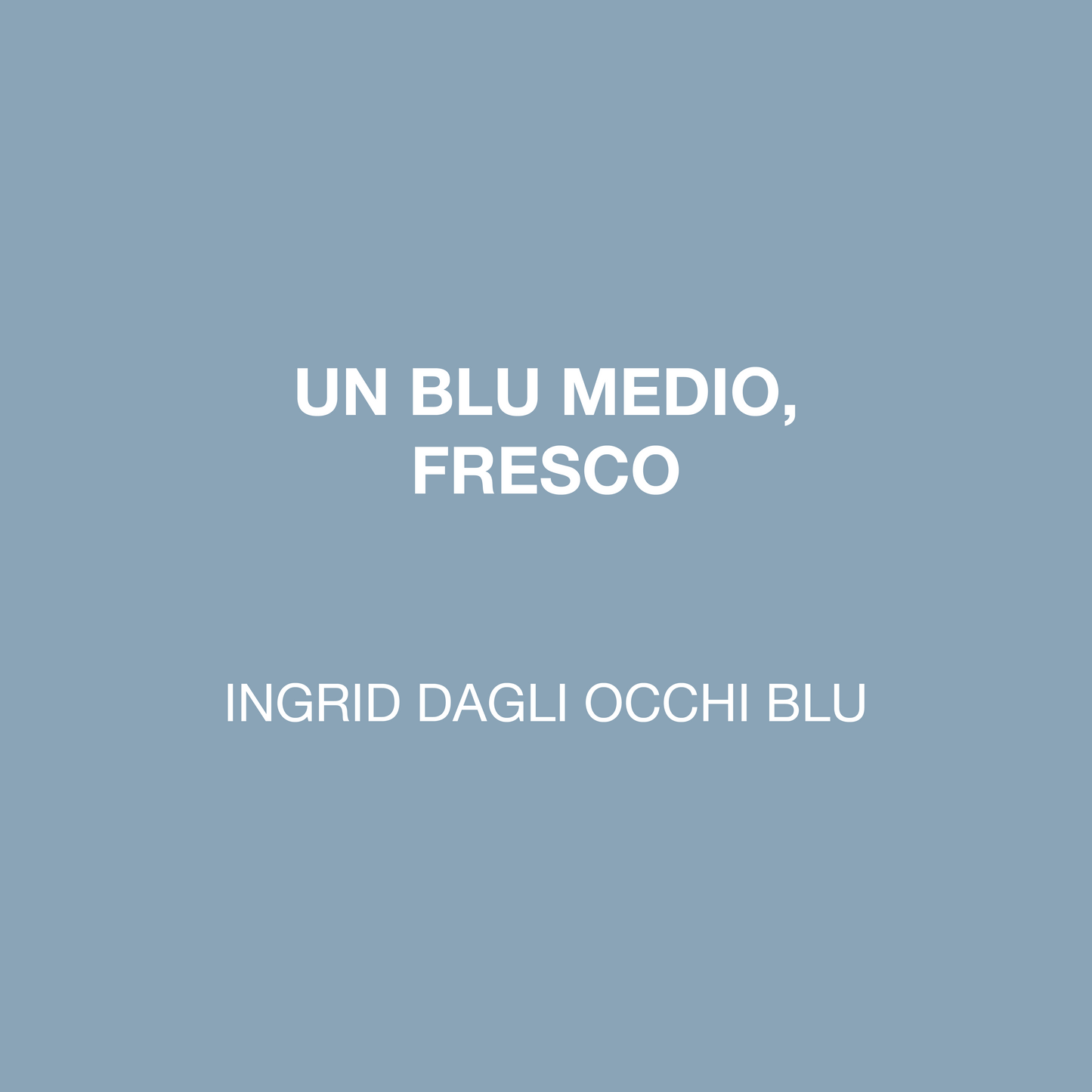 INGRID DAGLI OCCHI BLU